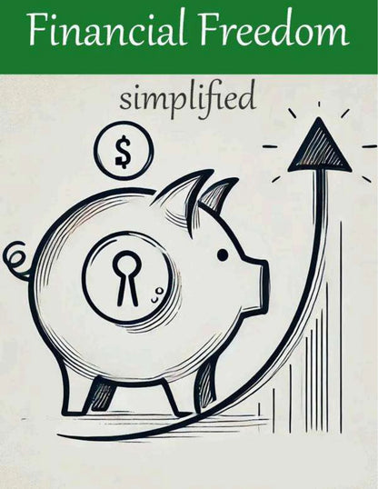 Financial Freedom Simplified