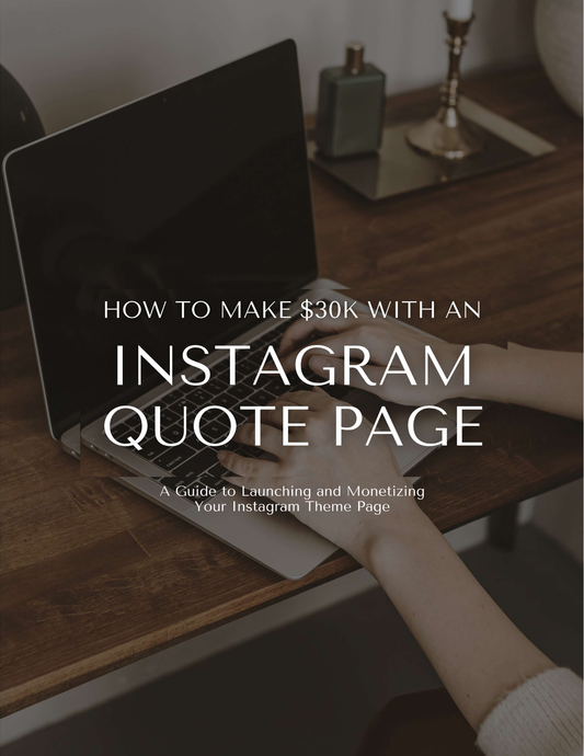 How To Make $30K With An Instagram Quote Page